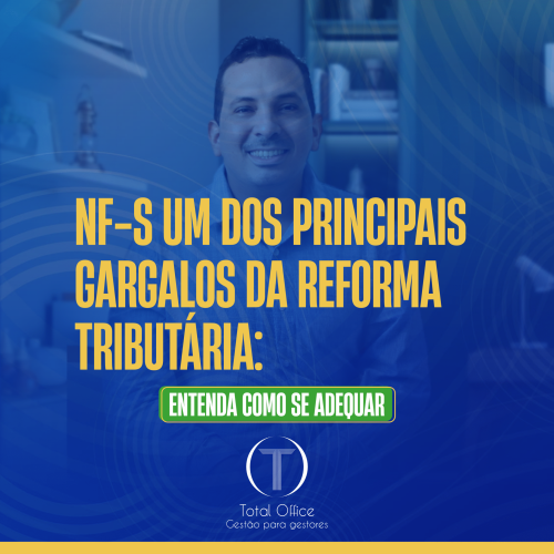 NFS-e na Reforma Tributária: padronização nacional, desafios operacionais e como as empresas devem se adequar